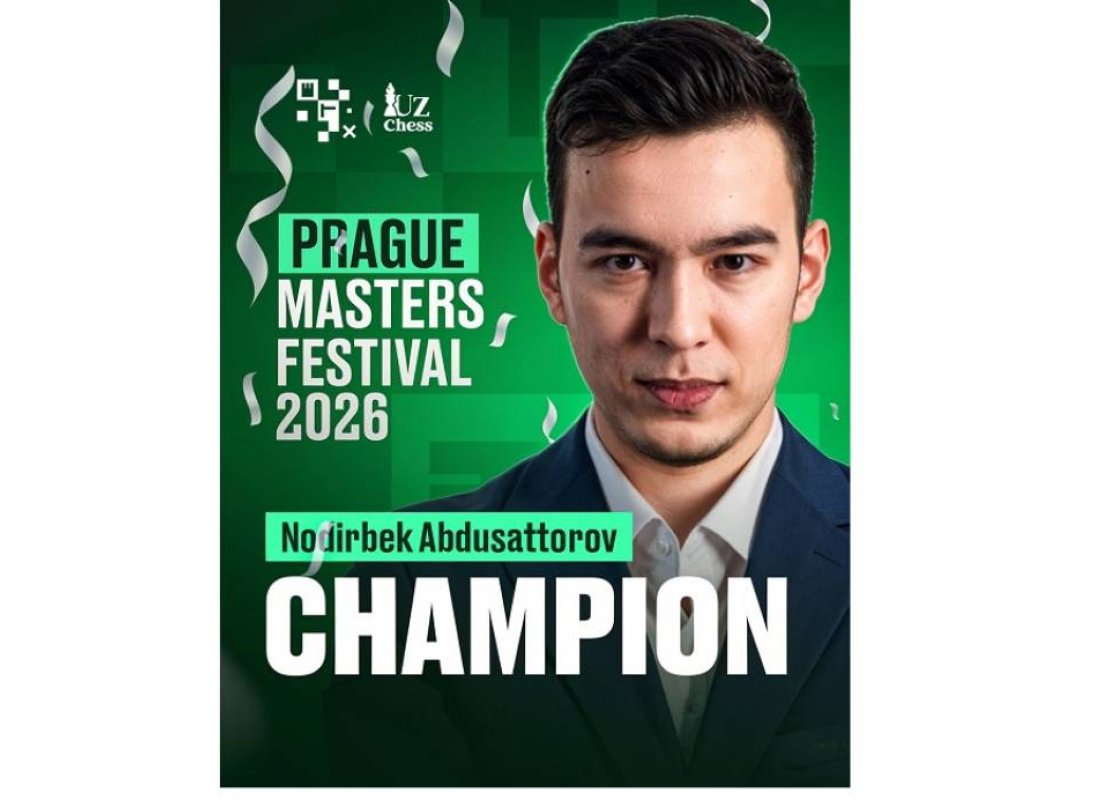 Нодирбек Абдусатторов “Prague International Chess Festival 2026” турнири ғолиби